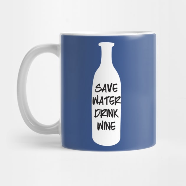 save water drink wine 2 by Hunters shop